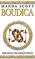 BOUDICA: DREAMING THE SERPENT SPEAR
