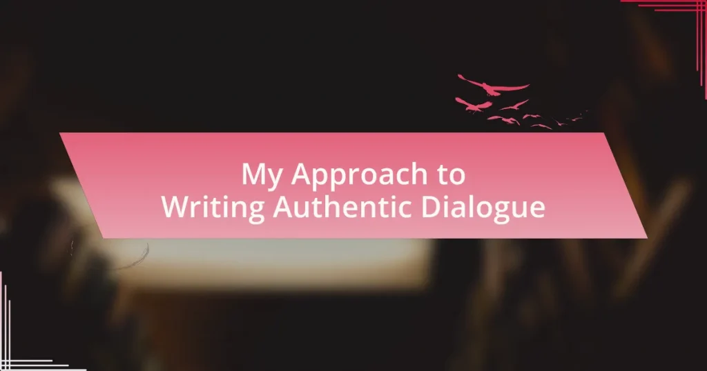 My Approach to Writing Authentic Dialogue