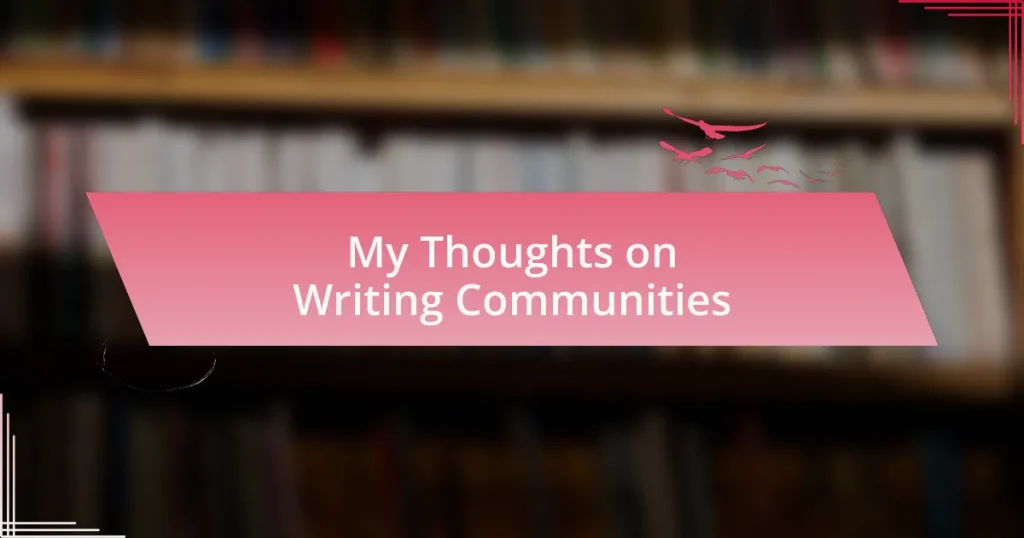My Thoughts on Writing Communities