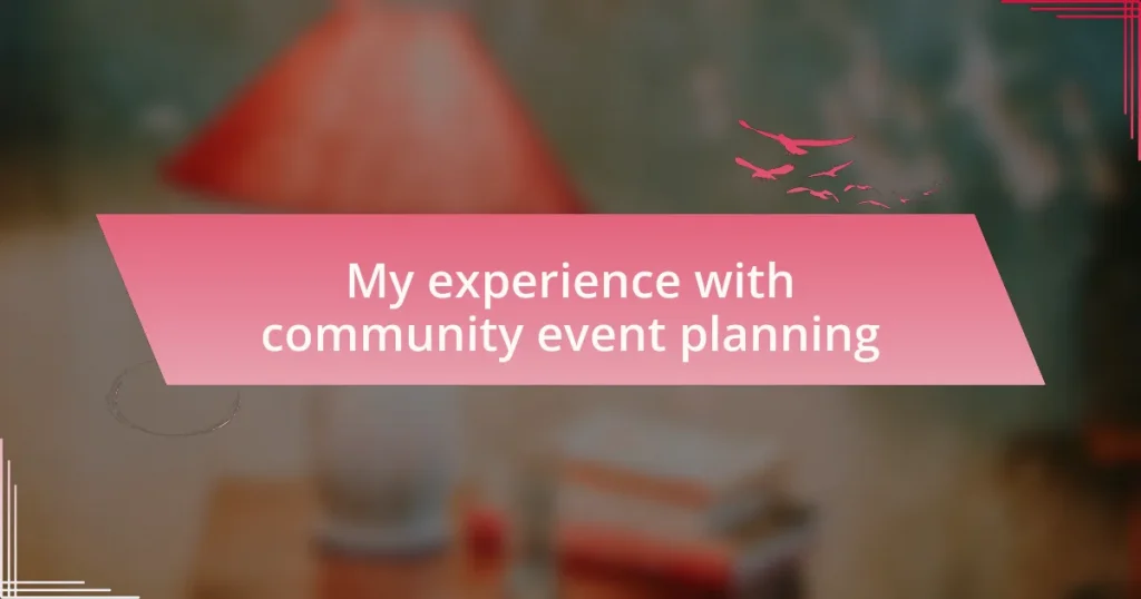 My experience with community event planning