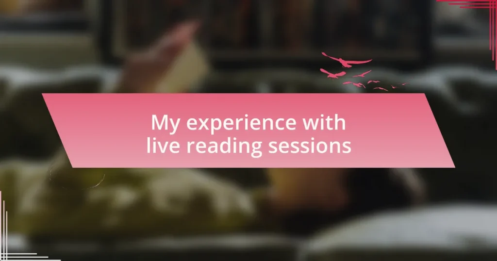 My experience with live reading sessions