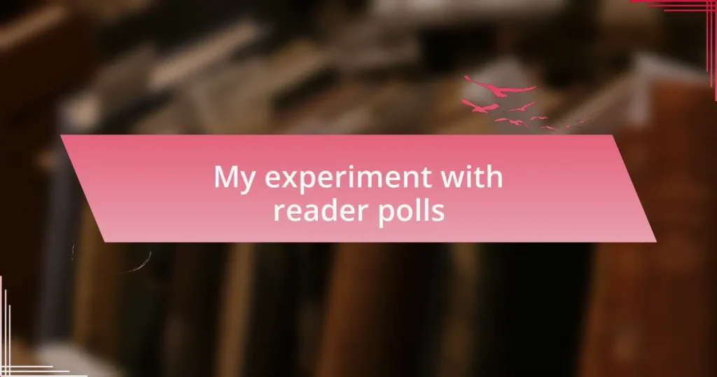 My experiment with reader polls