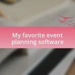 My favorite event planning software