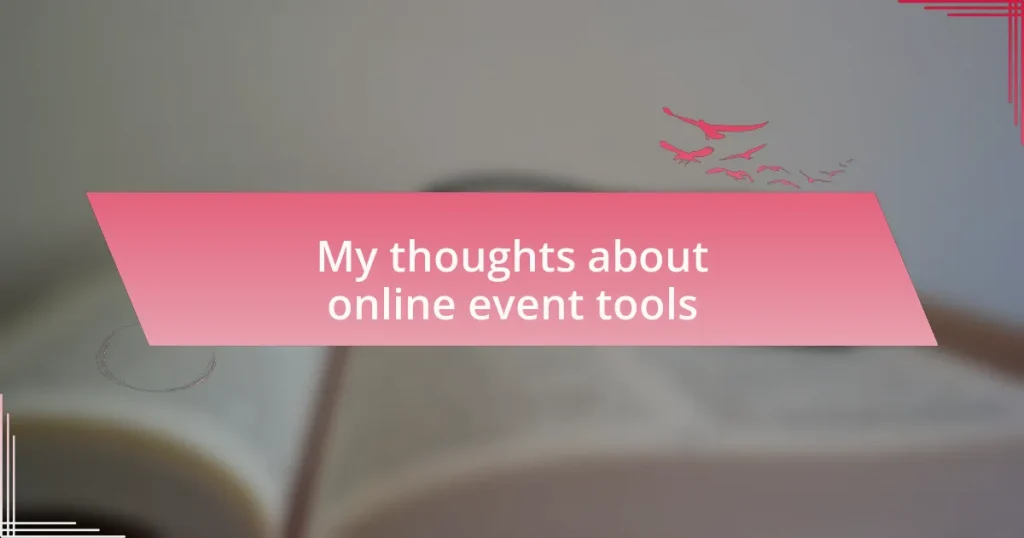 My thoughts about online event tools
